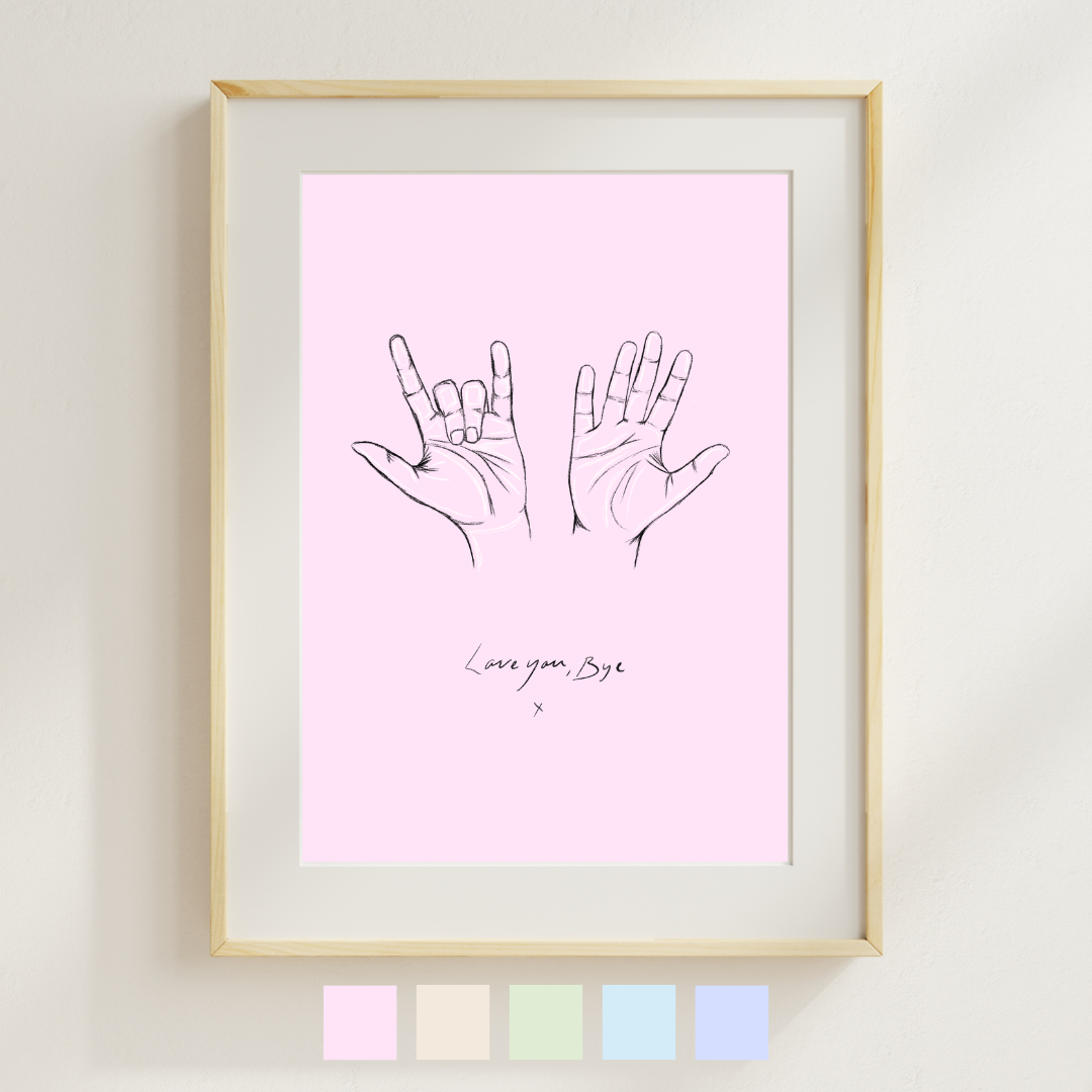 "Love you, Bye x" Print