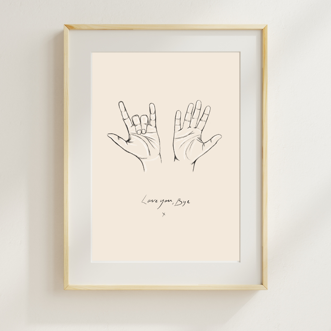 "Love you, Bye x" Print
