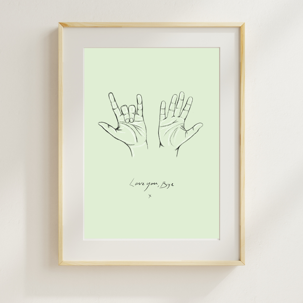 "Love you, Bye x" Print